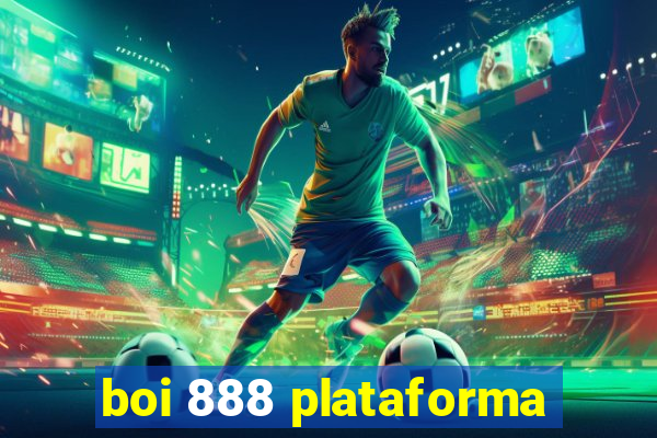 boi 888 plataforma